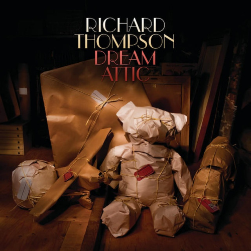 THOMPSON, RICHARD - DREAM ATTICRICHARD THOMPSON DREAM ATTIC.jpg